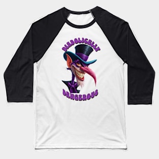 The Mischievous Mad Hatter: Diabolically Dangerous Baseball T-Shirt